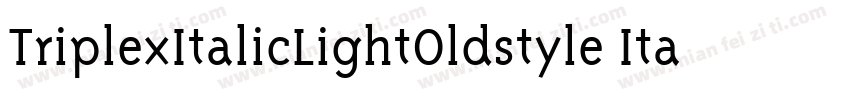 TriplexItalicLightOldstyle Italic字体转换
